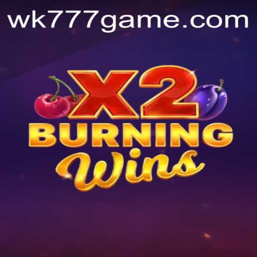Exploring the Excitement of Burning Wins X2: A Modern Spin on Classic Slots