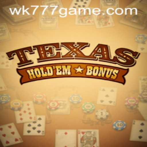 Exploring Texas Hold'em Bonus: The Card Game Revolution with WK777